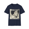 “Bit#h I Said I’ll Be There” Statement T‑Shirt