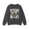 No Dreams No Life Money Stack Pullover Sweatshirt
