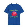 Vegan Girls Taste Better T-Shirt