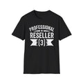Reseller T-Shirt – Professional Reseller Graphic Tee