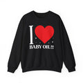 I Love Baby Oil Heart Graphic Crewneck Sweatshirt
