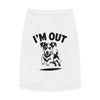 I'm Out Pet Tank Top