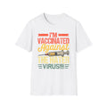 I'm Vaccinated Against the Hater Virus T-Shirt