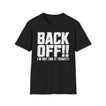 Back Off!  'I'm Not For It Today' Graphic T‑Shirt