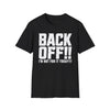 Back Off!  'I'm Not For It Today' Graphic T‑Shirt