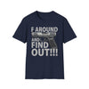 “F Around and Find Out” Gun Graphic T-Shirt