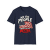 We The People Need To Do Better American Flag T-Shirt