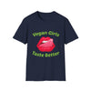 Vegan Girls Taste Better T-Shirt