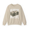 No Dreams No Life Money Stack Pullover Sweatshirt