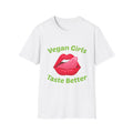 Vegan Girls Taste Better T-Shirt