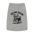 Funny Try Me Again Pet Tank Top