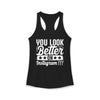 Women's You Look Better On Instagram Ideal Racerback Tank Top