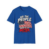 We The People Need To Do Better American Flag T-Shirt