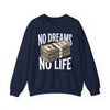 No Dreams No Life Money Stack Pullover Sweatshirt