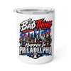 Bad Things Happen in Philadelphia Insulated Coffee Mug