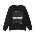 Made to Worship  Psalm 95:4 Crewneck Sweatshirt