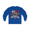 Bad Things Happen in Philadelphia Long Sleeve Tee