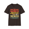 I'm Vaccinated Against the Hater Virus T-Shirt