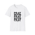 Pray On It Pray Over It Pray Through It T-Shirt