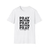 Pray On It Pray Over It Pray Through It T-Shirt