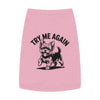 Funny Try Me Again Pet Tank Top