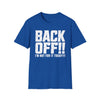 Back Off!  'I'm Not For It Today' Graphic T‑Shirt
