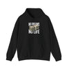 Minimal Money Stack No Dreams No Life Hoodie