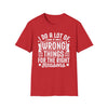 I Do A Lot Of Wrong Things For The Right Reason T -Shirt