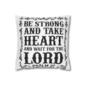 Be Strong And Take Heart Palm 27 Spun Polyester Square Pillowcase