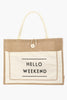 Fame Hello Weekend Burlap Tote Bag